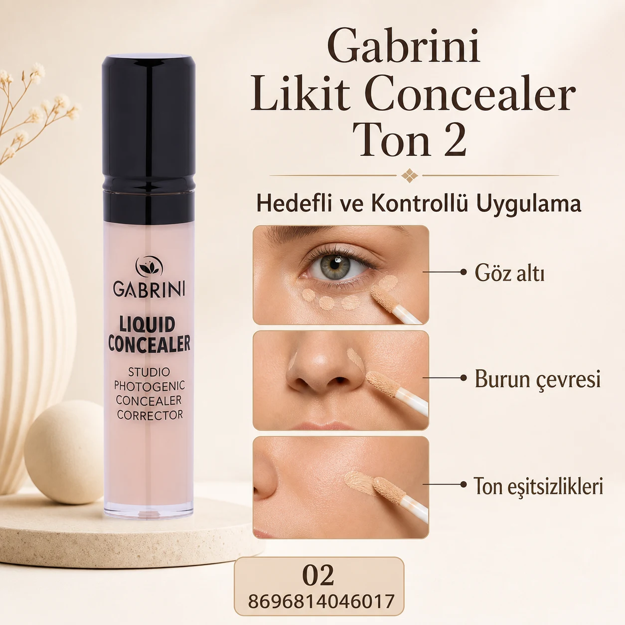 Gabrini Likit Concealer Ton 2 hedefli ve kontrollü uygulama bölgeleri