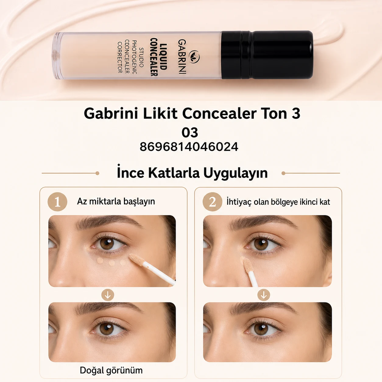 Gabrini Likit Concealer Ton 3 ince katlarla doğal görünümlü uygulama