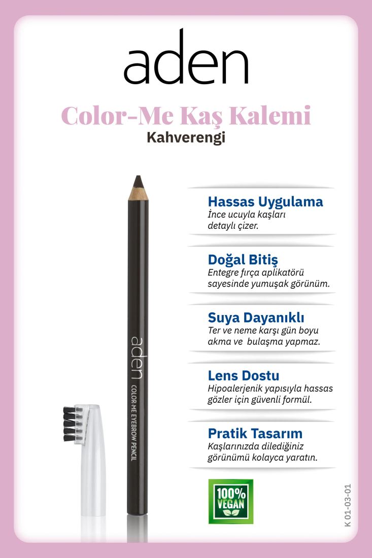 Aden Color-Me Eyebrow Pencil - Color-Me Kaş Kalemi 01 Brown (Kahverengi)